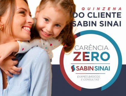 Condição exclusiva oferece CARÊNCIA ZERO para adquirir o plano Sabin Sinai